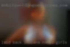 Laid back discreet, no drama Indiana naked girls here..